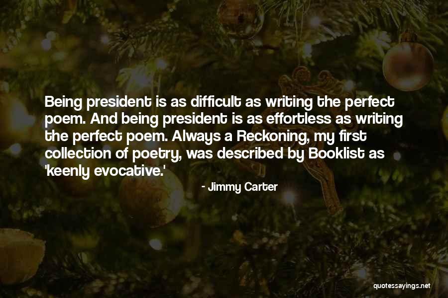 President Jimmy Carter Quotes By Jimmy Carter President Jimmy Carter Quotes By Jimmy Carter