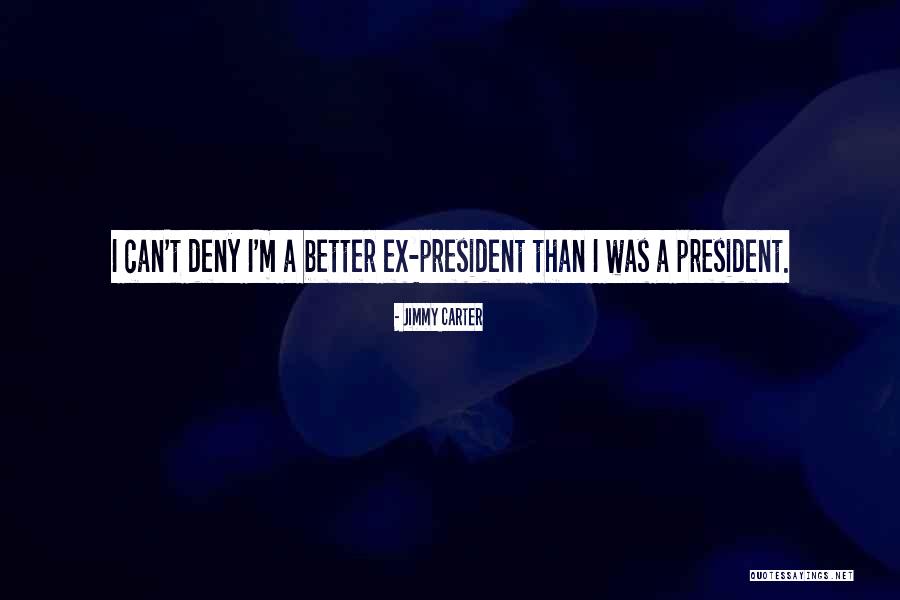 President Jimmy Carter Quotes By Jimmy Carter President Jimmy Carter Quotes By Jimmy Carter