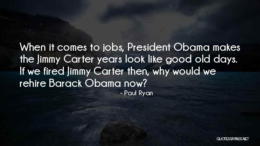 President Jimmy Carter Quotes By Paul Ryan President Jimmy Carter Quotes By Paul Ryan