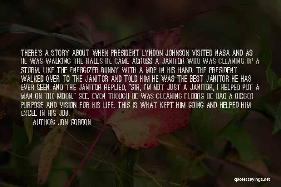 President Johnson Quotes By Jon Gordon