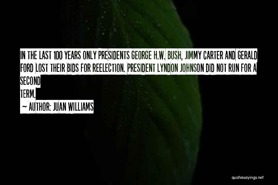 President Johnson Quotes By Juan Williams