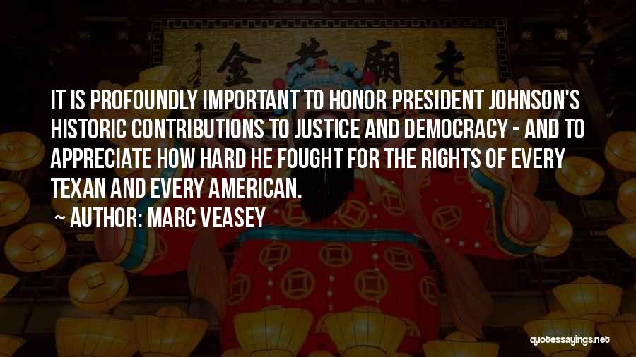 President Johnson Quotes By Marc Veasey