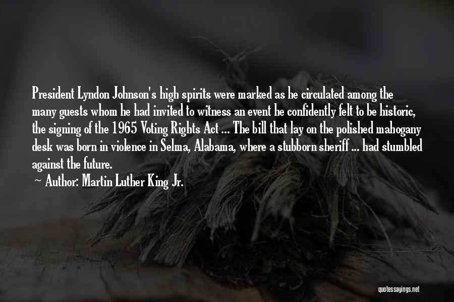 President Johnson Quotes By Martin Luther King Jr.