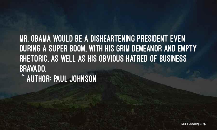 President Johnson Quotes By Paul Johnson