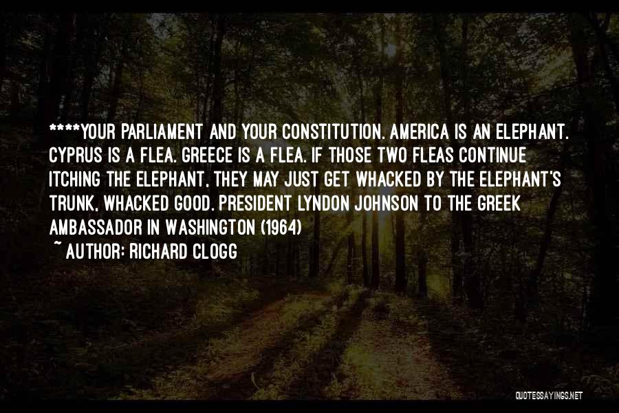 President Johnson Quotes By Richard Clogg