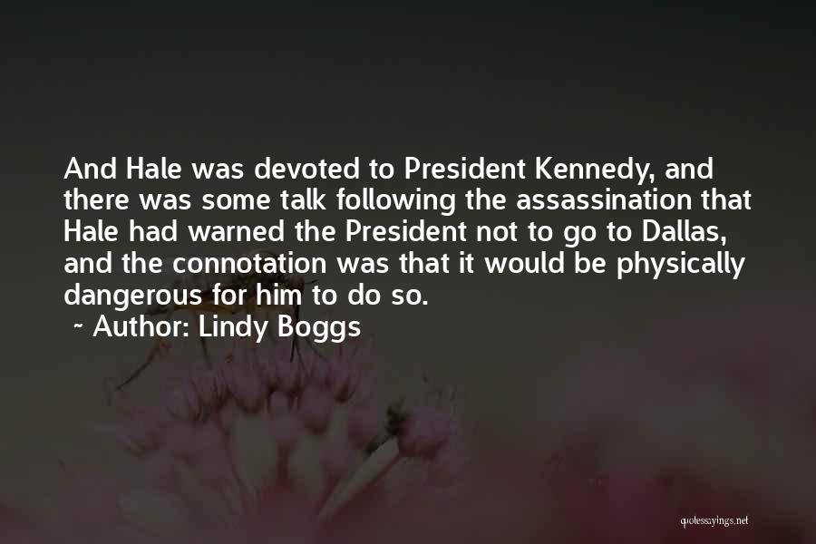President Kennedy Assassination Quotes By Lindy Boggs