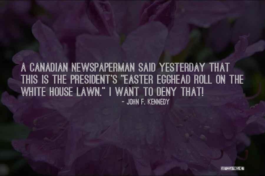 President Kennedy Best Quotes By John F. Kennedy President Kennedy Best Quotes By John F. Kennedy