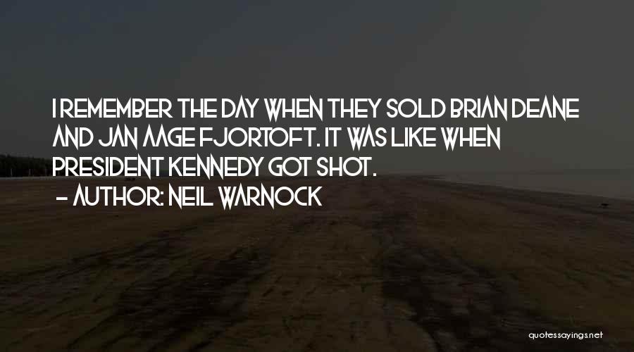 President Kennedy Best Quotes By Neil Warnock