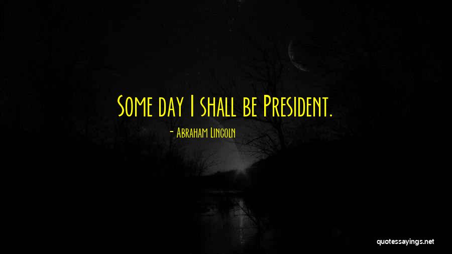 President Lincoln Quotes By Abraham Lincoln President Lincoln Quotes By Abraham Lincoln