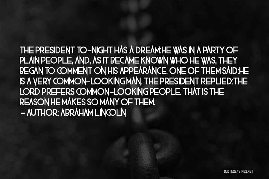 President Lincoln Quotes By Abraham Lincoln