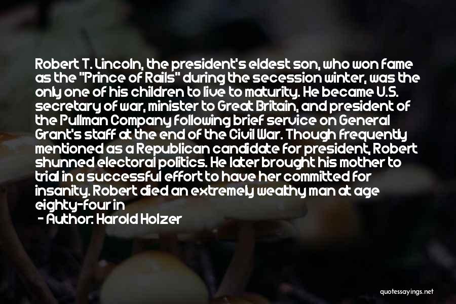 President Lincoln Quotes By Harold Holzer