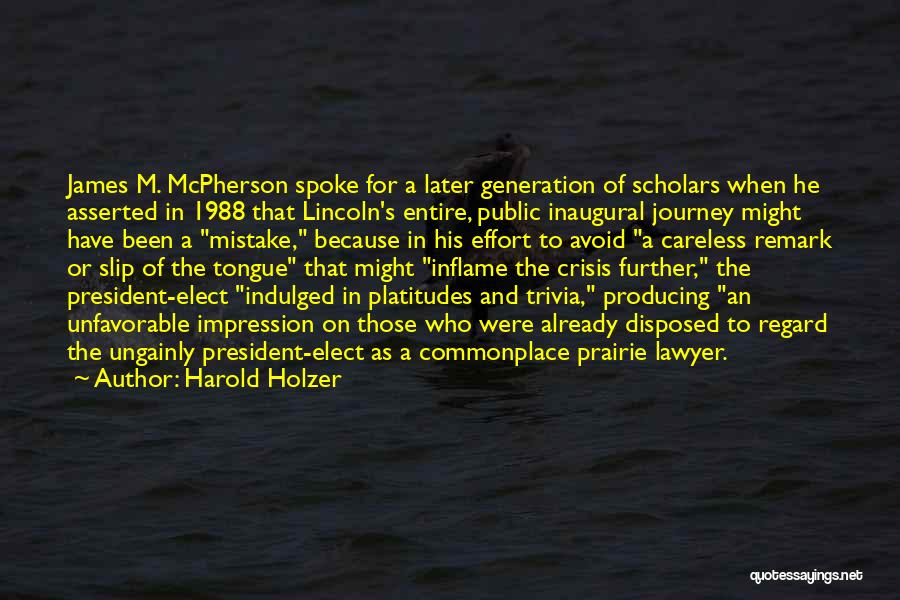 President Lincoln Quotes By Harold Holzer