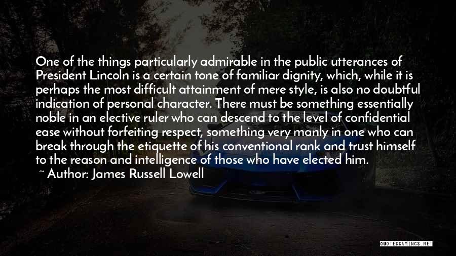 President Lincoln Quotes By James Russell Lowell President Lincoln Quotes By James Russell Lowell