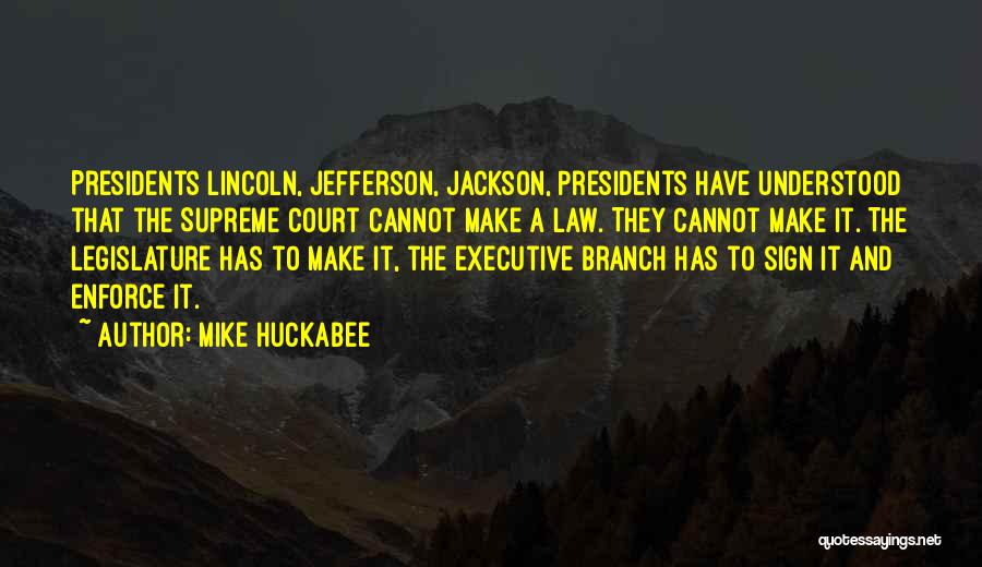 President Lincoln Quotes By Mike Huckabee