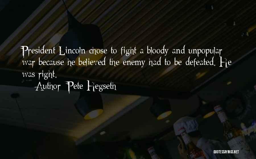 President Lincoln Quotes By Pete Hegseth