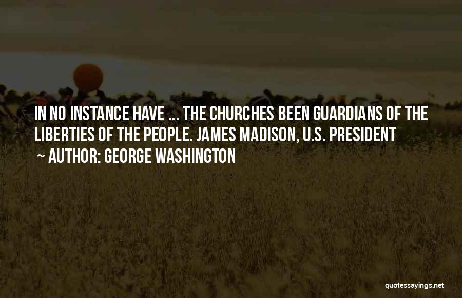 President Madison Quotes By George Washington