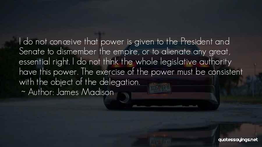 President Madison Quotes By James Madison