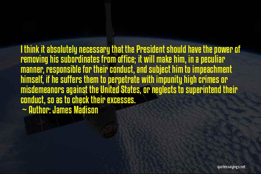 President Madison Quotes By James Madison