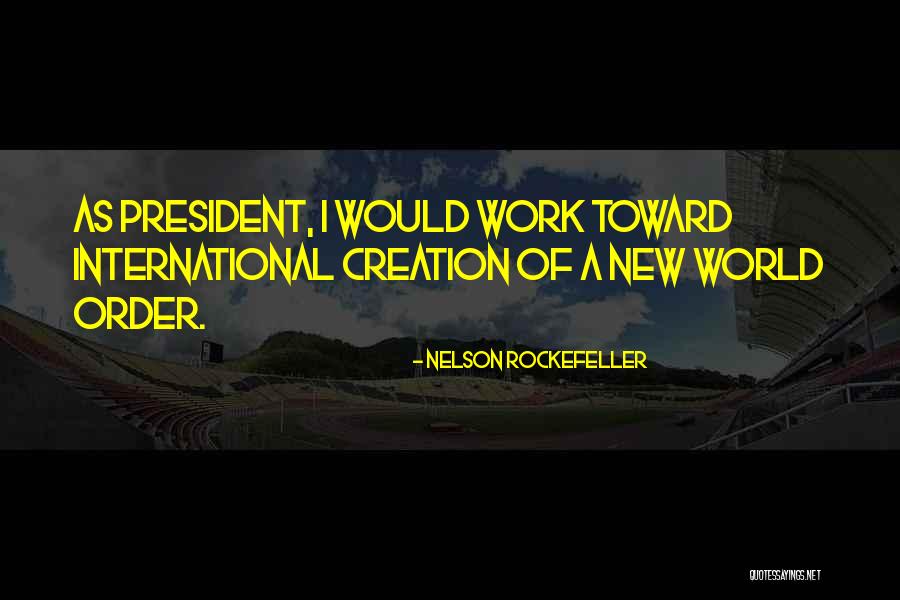 President Nelson Quotes By Nelson Rockefeller President Nelson Quotes By Nelson Rockefeller
