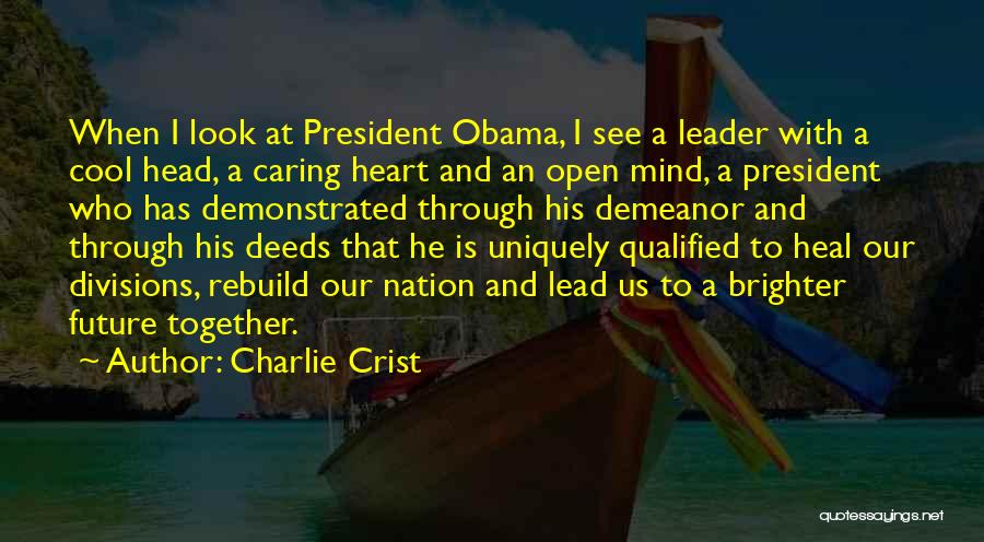 President Obama Quotes By Charlie Crist