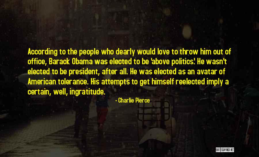 President Obama Quotes By Charlie Pierce