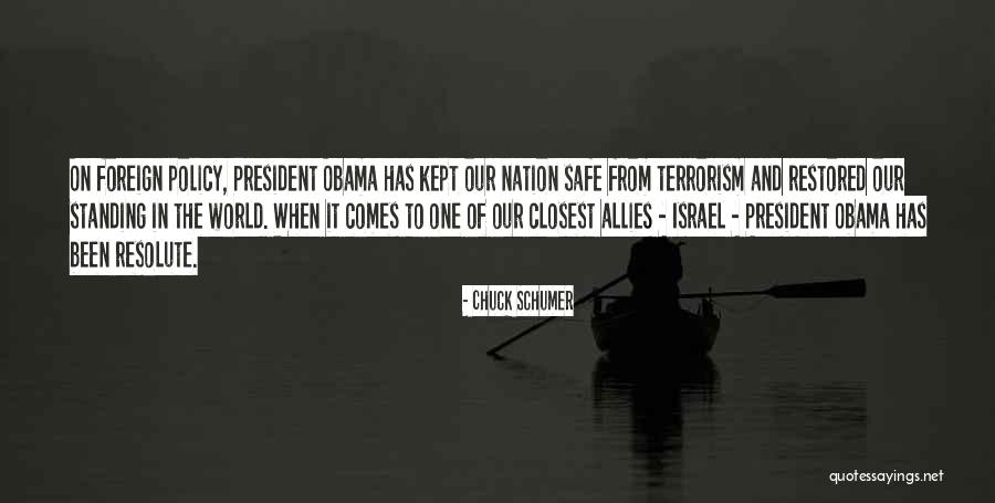 President Obama Quotes By Chuck Schumer