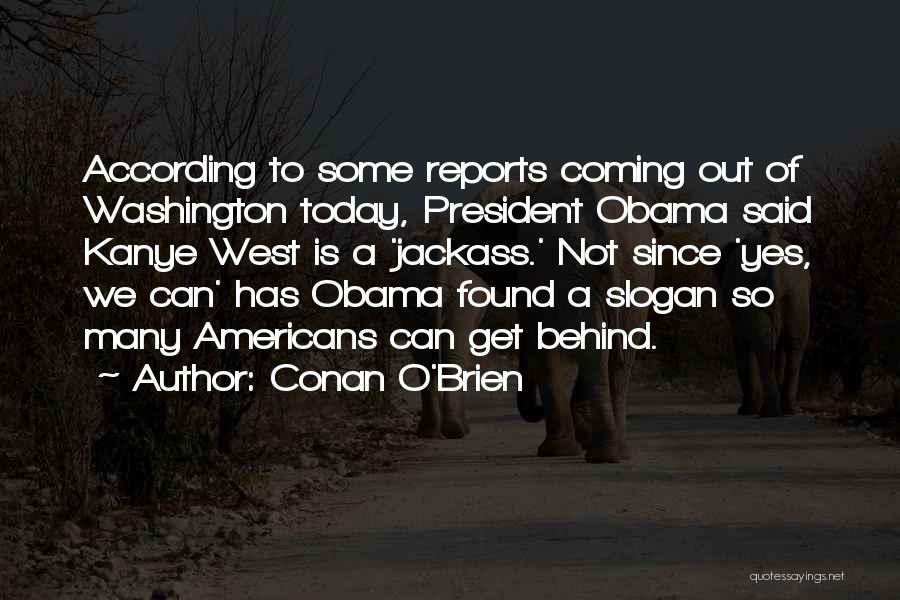 President Obama Quotes By Conan O'Brien