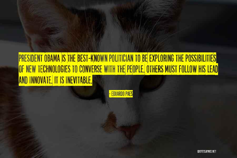 President Obama Quotes By Eduardo Paes President Obama Quotes By Eduardo Paes
