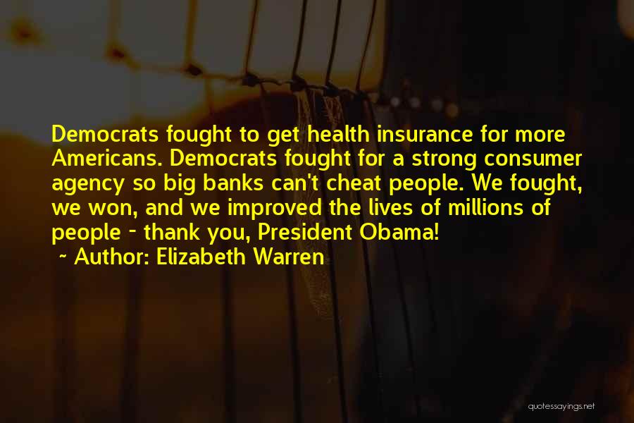 President Obama Quotes By Elizabeth Warren