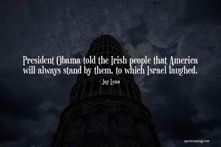 President Obama Quotes By Jay Leno