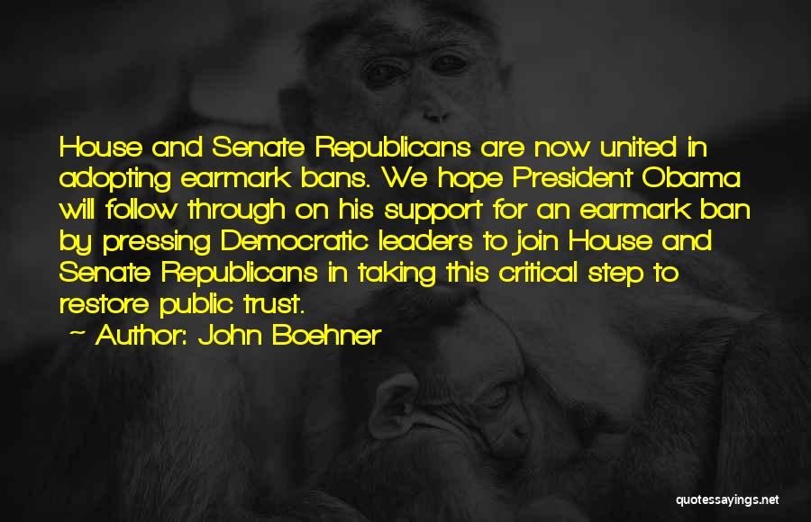 President Obama Quotes By John Boehner
