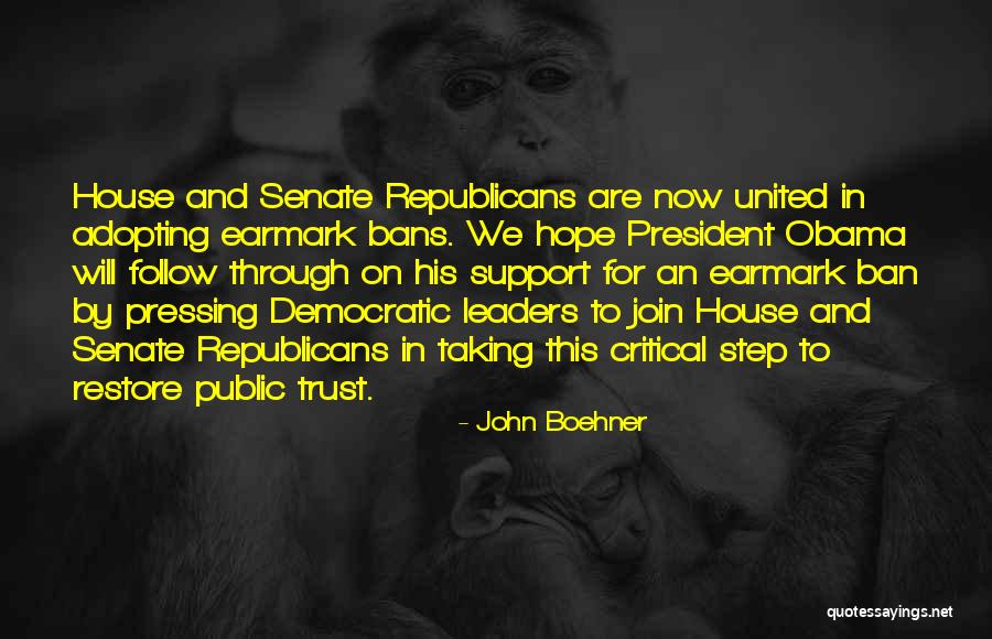President Obama Quotes By John Boehner President Obama Quotes By John Boehner
