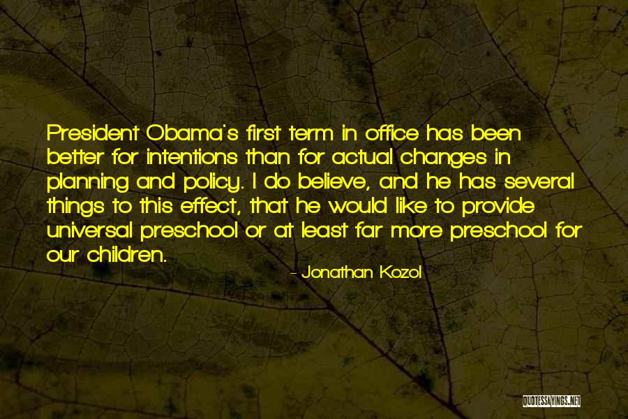 President Obama Quotes By Jonathan Kozol