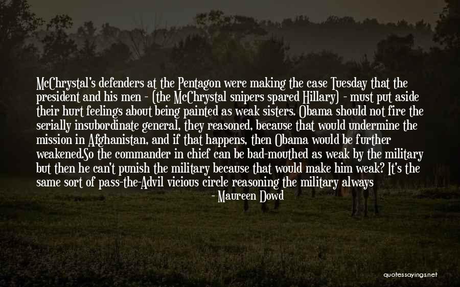 President Obama Quotes By Maureen Dowd President Obama Quotes By Maureen Dowd