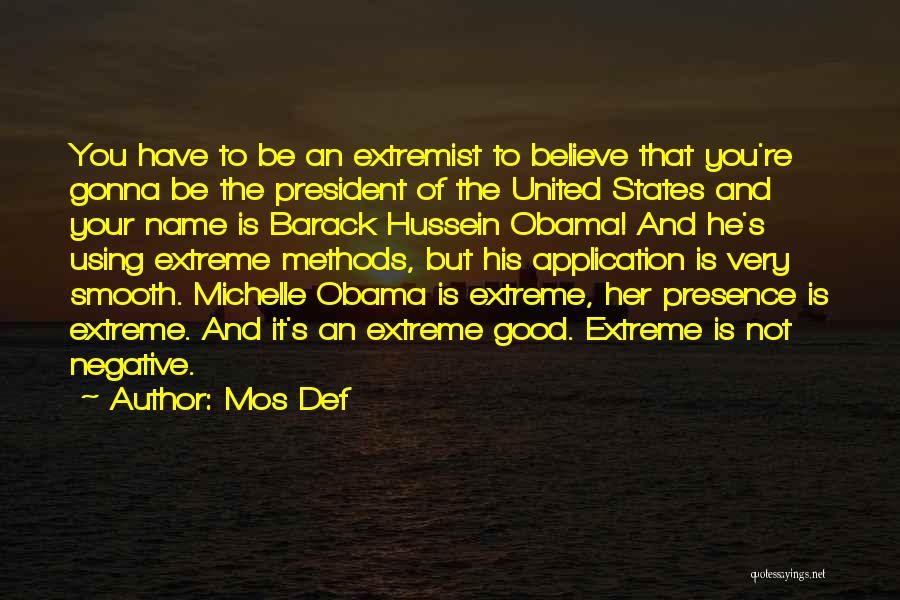 President Obama Quotes By Mos Def
