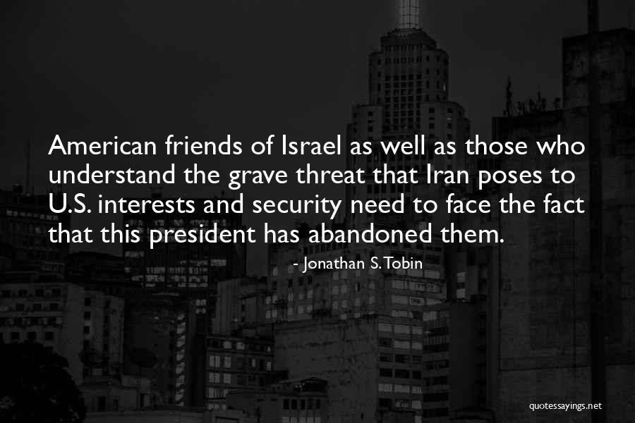 President Of Iran Quotes By Jonathan S. Tobin President Of Iran Quotes By Jonathan S. Tobin
