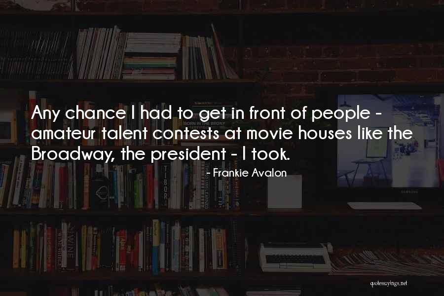 President Quotes By Frankie Avalon President Quotes By Frankie Avalon
