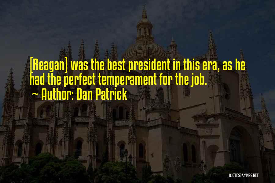 President Reagan Best Quotes By Dan Patrick