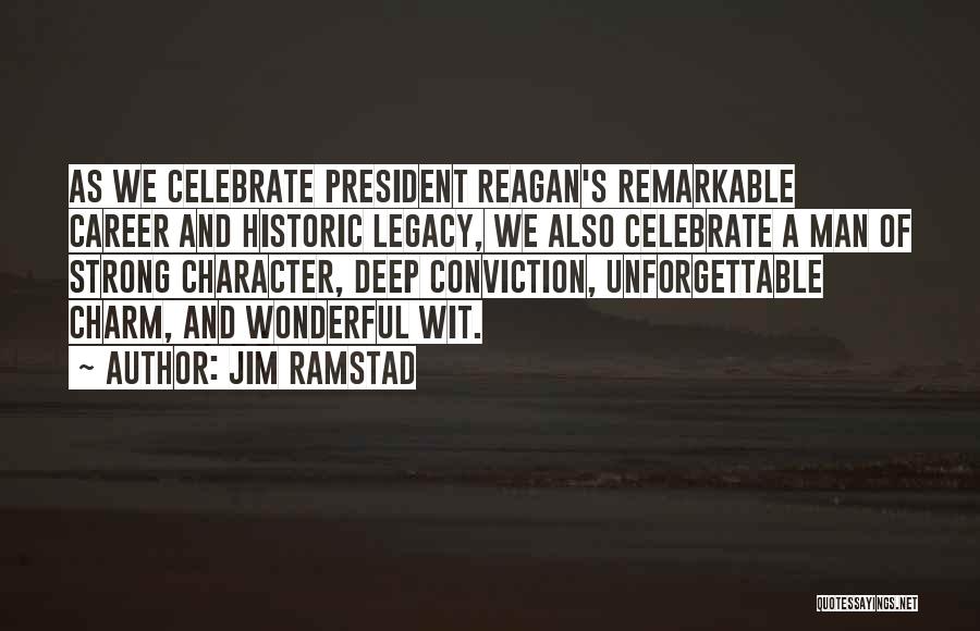 President Reagan Best Quotes By Jim Ramstad