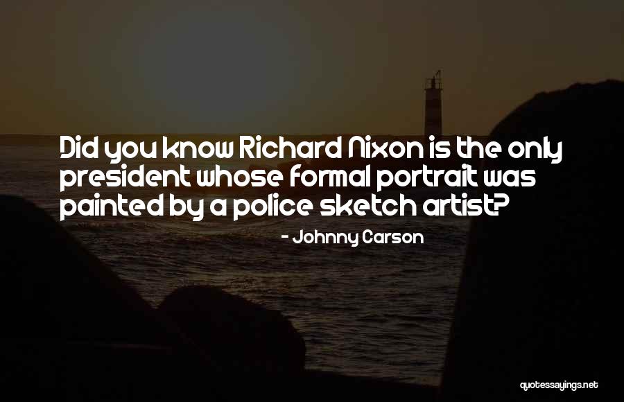 President Richard Nixon Quotes By Johnny Carson President Richard Nixon Quotes By Johnny Carson