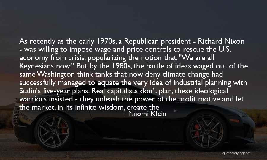 President Richard Nixon Quotes By Naomi Klein President Richard Nixon Quotes By Naomi Klein