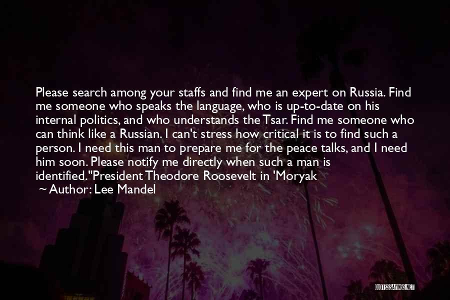 President Theodore Roosevelt Quotes By Lee Mandel