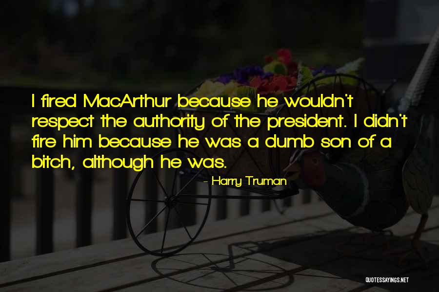 President Truman Quotes By Harry Truman President Truman Quotes By Harry Truman