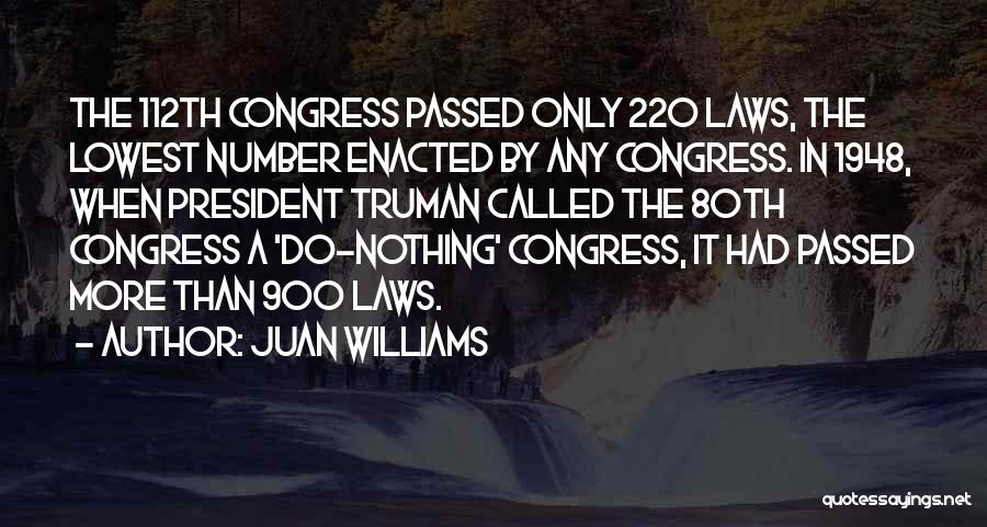 President Truman Quotes By Juan Williams