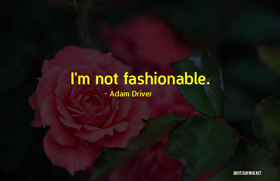 Presidente De Mexico Quotes By Adam Driver Presidente De Mexico Quotes By Adam Driver
