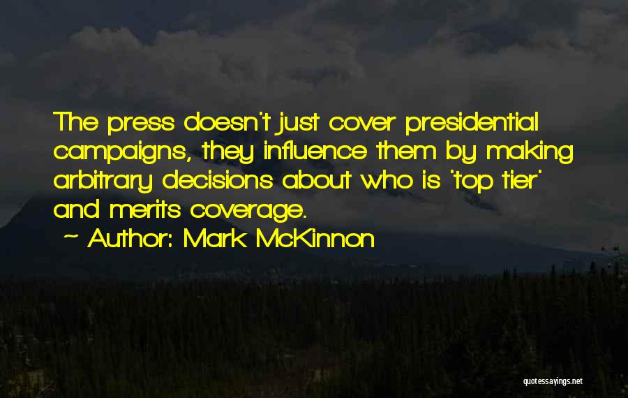 Presidential Campaigns Quotes By Mark McKinnon