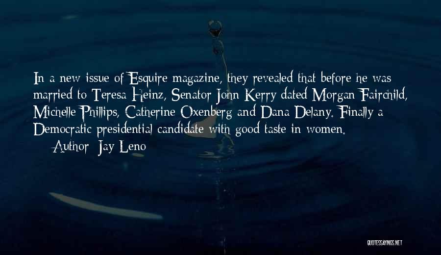 Presidential Candidate Quotes By Jay Leno