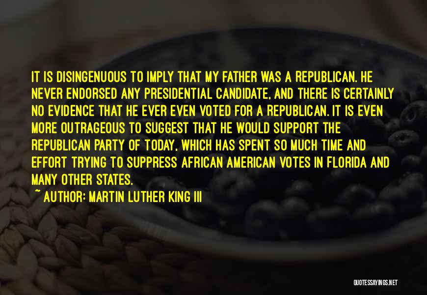 Presidential Candidate Quotes By Martin Luther King III