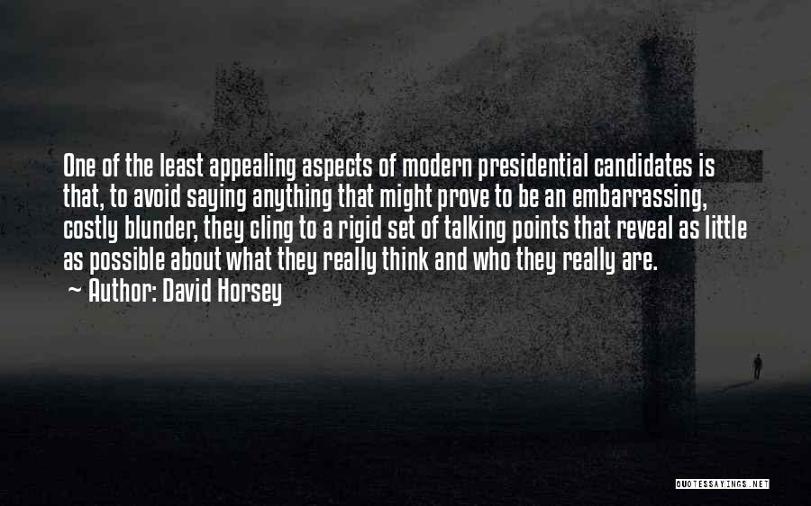 Presidential Candidates Quotes By David Horsey