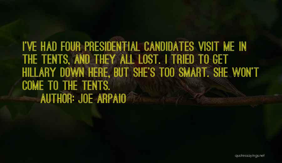 Presidential Candidates Quotes By Joe Arpaio
